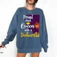 Proud Queen PhD Graduate PhD Graduation Doctorate Comfort Colors Sweatshirt Denim
