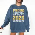Proud Sister Of A 2026 Graduate Shirt Class 2026 Graduation Comfort Colors Sweatshirt Denim