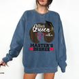 Queen Masters Degree Graduation Social Work MSW MPH Comfort Colors Sweatshirt Denim