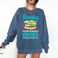 Sarcastic Books Anti Social Introvert Book Conversation Comfort Colors Sweatshirt Denim