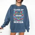 Senior 2026 Class Of 2026 Seniors Graduation 2026 Senior Comfort Colors Sweatshirt Denim