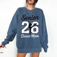 Senior Dance Mom Class Of 2026 Dancer Daughter Graduation Comfort Colors Sweatshirt Denim