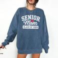 Senior Mom Class Of 2026 Senior Mama 2026 Graduation Women Comfort Colors Sweatshirt Denim