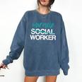 Social Worker Work Month MSW Graduation Masters Comfort Colors Sweatshirt Denim