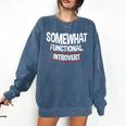 Somewhat Functional Introvert Comfort Colors Sweatshirt Denim