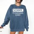 Sorry I'm Awkward Sorry Socially Awkward Introvert Comfort Colors Sweatshirt Denim