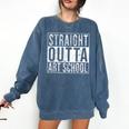 Straight Outta Art School Graduation Shirt Comfort Colors Sweatshirt Denim