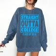 Straight Outta College Class Of 2018 Graduation Shirt Comfort Colors Sweatshirt Denim