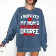 I Survived My Mom's Bachelor's Degree Graduation Comfort Colors Sweatshirt Denim