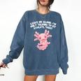 Im Only Talking To My Axolotl Today Salamander Introvert Comfort Colors Sweatshirt Denim Im Only Talking To My Axolotl Today Salamander Introvert Comfort Colors Sweatshirt Denim