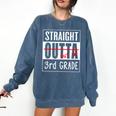Third Grade Graduation Shirt Straight Outta 3rd Grade Comfort Colors Sweatshirt Denim