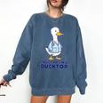 Trust Me I'm a Ducktor Doctor Sayings Graduation Comfort Colors Sweatshirt Denim