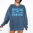 Wrestling Senior Night Wrestling Senior 2025 Graduation 38 Comfort Colors Sweatshirt Denim