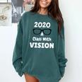 2020 A Class With Vision Perfect Eyesight Graduation T Comfort Colors Sweatshirt Blue Spruce