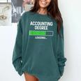 Accounting Degree Loading Shirt Graduation Student Comfort Colors Sweatshirt Blue Spruce