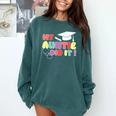 My Auntie Did It Aunt Graduation Nurse Doctor Aunt Graduated Comfort Colors Sweatshirt Blue Spruce