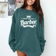 Barbershop Barber School Graduation Shirt Comfort Colors Sweatshirt Blue Spruce