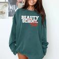 Beauty School Graduation Class Of 2018 Comfort Colors Sweatshirt Blue Spruce
