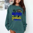My Brother Is A Graduate Shirt Matching Family Graduation Comfort Colors Sweatshirt Blue Spruce