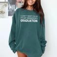 I Can't Keep Calm It's My Grandson's Graduation T-Shirt Comfort Colors Sweatshirt Blue Spruce