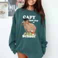 Capy Last Day Of School Capybara Graduation Quote Comfort Colors Sweatshirt Blue Spruce