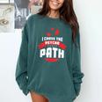 I Chose The Psycho Path School Graduation Comfort Colors Sweatshirt Blue Spruce