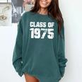 Class Of 1975 Highschool College Graduation Reunion T- Comfort Colors Sweatshirt Blue Spruce