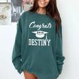 Congrats 2018 Destiny College High School Graduation T-Shir Comfort Colors Sweatshirt Blue Spruce