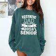 Dad Of a 2018 Senior Graduation Comfort Colors Sweatshirt Blue Spruce