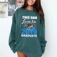 Dad Of a 2019 Graduate Shirt Proud Dad Graduation Grad Shirt Comfort Colors Sweatshirt Blue Spruce