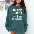 Dance Team Senior 2025 Dance Senior Night Graduation Party Comfort Colors Sweatshirt Blue Spruce