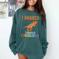 Dinosaur Graduation I Roared Through Kindergarten T-Shirt Comfort Colors Sweatshirt Blue Spruce