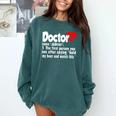 Doctor For Medical Med Student Graduation Comfort Colors Sweatshirt Blue Spruce