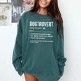 Dog Definition Introvert Dog Lover Dogtrovert Comfort Colors Sweatshirt Blue Spruce