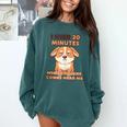 Dog Introvert I Need 20 Minutes Where No One Comes Comfort Colors Sweatshirt Blue Spruce