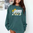 Done Class Of 2023 Graduation For Her Him Grad Seniors 2023 Comfort Colors Sweatshirt Blue Spruce