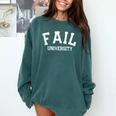 Fail University School College Joke Humor Graduation Comfort Colors Sweatshirt Blue Spruce