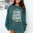 Future Graphic Er Graduation School Toddler Women Men Comfort Colors Sweatshirt Blue Spruce