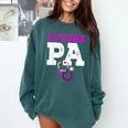 Future PA Physician Assistant Graduation Comfort Colors Sweatshirt Blue Spruce