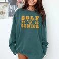 Golf Senior Night Golf Senior 2025 Graduation 14 Comfort Colors Sweatshirt Blue Spruce