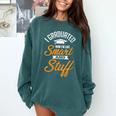 I Graduated Now I'm Smart Graduation Graduation Comfort Colors Sweatshirt Blue Spruce