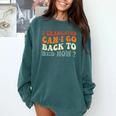 Groovy I Graduated Can I Go Back To Bed Now Graduation Comfort Colors Sweatshirt Blue Spruce