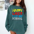 Happy Last Day Of School Graduation Teachers Student Comfort Colors Sweatshirt Blue Spruce