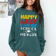 Happy Last Day Of School Pre-K Life Graduation T-Shirt Comfort Colors Sweatshirt Blue Spruce