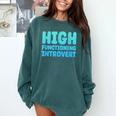 High Functioning Introvert Sarcasm Sarcastic Comfort Colors Sweatshirt Blue Spruce High Functioning Introvert Sarcasm Sarcastic Comfort Colors Sweatshirt Blue Spruce
