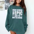 High School Graduate Graduation Party Meme Comfort Colors Sweatshirt Blue Spruce
