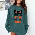 Hold On Let Me Overthink This Anxiety Introvert Overthinking Comfort Colors Sweatshirt Blue Spruce Hold On Let Me Overthink This Anxiety Introvert Overthinking Comfort Colors Sweatshirt Blue Spruce