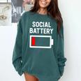 Introvert Low Social Battery Level Anti Social People Comfort Colors Sweatshirt Blue Spruce