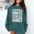 Introverts Unite Separately In Your Own Homes Comfort Colors Sweatshirt Blue Spruce Introverts Unite Separately In Your Own Homes Comfort Colors Sweatshirt Blue Spruce