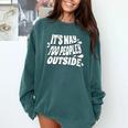 It's Way Too Peopley Outside Introvert Humor Comfort Colors Sweatshirt Blue Spruce
